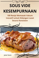Sous Vide Kesempurnaan (Malay Edition) 1836871279 Book Cover