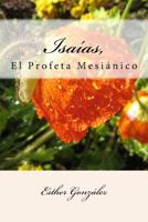 Isaias,: Promesas del Mesias 1537411683 Book Cover