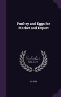 Poultry and Eggs for Market and Export 1176271830 Book Cover