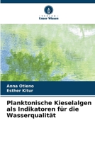 Planktonische Kieselalgen als Indikatoren für die Wasserqualität (German Edition) 6208342171 Book Cover