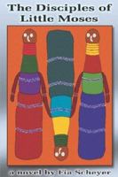 The Disciples of Little Moses 141404013X Book Cover