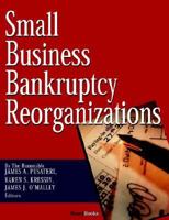 Small Business Bankruptcy Reorganizations 1587982609 Book Cover