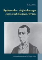 Ryûkonroku: Aufzeichnungen eines innehaltenden Herzens 3942818159 Book Cover