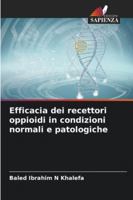Efficacia dei recettori oppioidi in condizioni normali e patologiche (Italian Edition) 6208982588 Book Cover