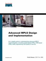 Advanced MPLS Design and Implementation (CCIE Professional Development) 158705020X Book Cover