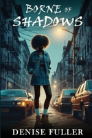 Borne of Shadows B0GX98JYFP Book Cover
