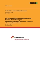 Die Hinweispflicht des Steuerberaters im Rahmen der Erstellung des Jahresabschlusses bei drohender Insolvenz einer juristischen Person (German Edition) 3668976554 Book Cover