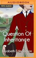 A Question of Inheritance 1503947858 Book Cover