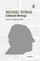 Michael Nyman: Collected Writings 1138255866 Book Cover