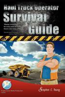 Haul Truck Operator Survival Guide 098088392X Book Cover