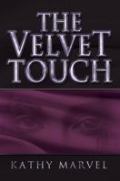 The Velvet Touch 161296284X Book Cover