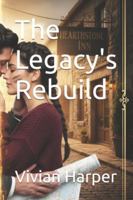 The Legacy's Rebuild B0G3X9ZT1Q Book Cover