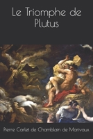 Le triomphe de Plutus, comédie 2019681161 Book Cover