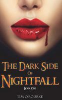 The Dark Side of Nightfall (Book One): Tales From Nightfall Trilogy 1514719657 Book Cover