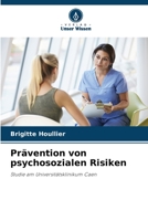 Prävention von psychosozialen Risiken: Studie am Universitätsklinikum Caen 6206113493 Book Cover