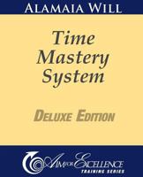 Time Mastery System Deluxe Edition 1463787790 Book Cover