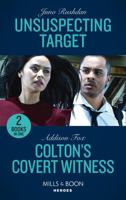 Unsuspecting Target (Hard Core Justice #5) / Colton's Covert Witness 0263283399 Book Cover