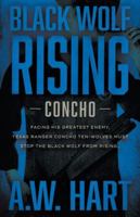 Black Wolf Rising: A Contemporary Western Novel (Concho) 1639772049 Book Cover