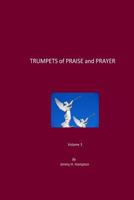 Trumpets of Praise and Prayer, Volume 3 1548186503 Book Cover