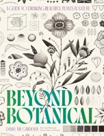 Beyond Botanical: A Step-By-Step Guide to Drawing Plants in Nature 1035435322 Book Cover