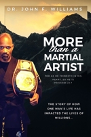 More Than A Martial Artist 1736833847 Book Cover