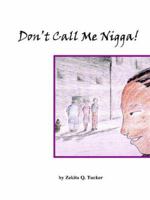 Don't Call Me Nigga! 0975397990 Book Cover