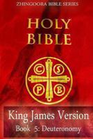 Holy Bible, King James Version, Book 5 Deuteronomy 1475163371 Book Cover