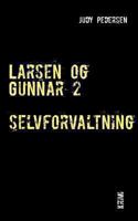 Larsen og Gunnar 2: selvforvaltning 8771144846 Book Cover