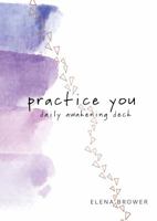 Practice You Daily Awakening Deck 168364266X Book Cover