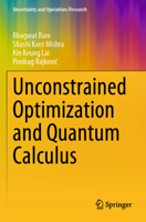 Unconstrained Optimization and Quantum Calculus 9819724341 Book Cover