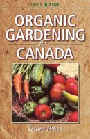 Organic Gardening for Canada 1551058405 Book Cover