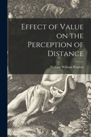 Effect of Value on the Perception of Distance 101524713X Book Cover