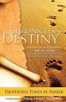 Chronicles of Destiny: 40 Days of Devotional Impartation 097274567X Book Cover