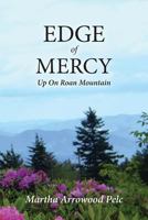 Edge of Mercy - Up On Roan Mountain 1533069425 Book Cover