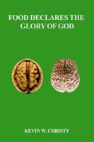 Food Declares the Glory of God B0GC4ZV6JQ Book Cover
