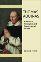 Thomas Aquinas: A Historical, Theological, and Environmental Portrait 0809153866 Book Cover