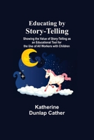 Educating by story Telling 9354590152 Book Cover