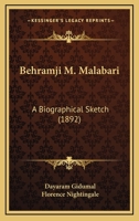 Behramji M. Malabari; A Biographical Sketch 1176334069 Book Cover