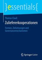 Zuliefererkooperationen: Formen, Zielsetzungen Und Governancemechanismen 3658061111 Book Cover