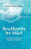 Arschbombe ins Glück 3743941635 Book Cover