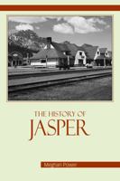 The History of Jasper 1926983009 Book Cover