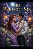 His Perfect sin B0GL7KWFXM Book Cover