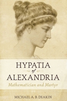 Hypatia of Alexandria: Mathematician and Martyr 1591025206 Book Cover