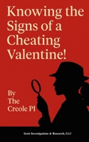 Knowing the Signs of a Cheating Valentine! B0FWXXCS7L Book Cover