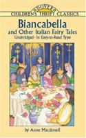 Biancabella and Other Italian Fairy Tales (Dover Children's Thrift Classics) 0486416615 Book Cover