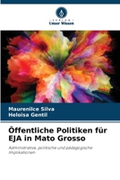 Öffentliche Politiken für EJA in Mato Grosso 6205229099 Book Cover