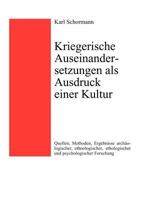 Kriegerische Auseinandersetzungen als Ausdruck einer Kultur 3831117209 Book Cover
