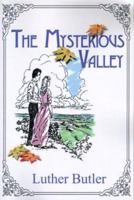The Mysterious Valley 1583488456 Book Cover