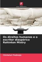 Os direitos humanos e o escritor diaspórico Rohinton Mistry (Portuguese Edition) 6208639131 Book Cover