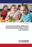 Communicating Effective Environmental Education Curriculum 3659541451 Book Cover